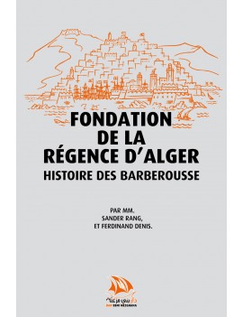 Fondation de la régence...